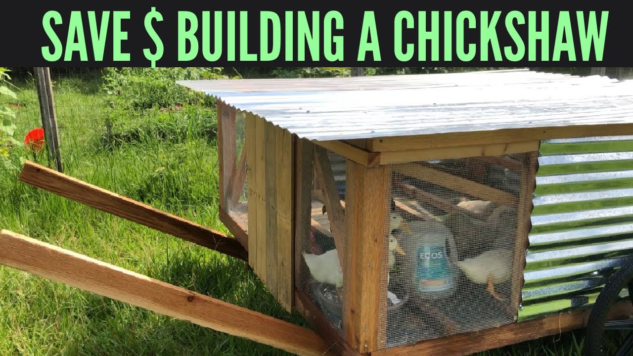 Building The Justin Rhodes Chickshaw 2.0 (Our Experience + Tips) YouTube