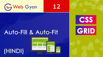 CSS Grid: Auto-Fill vs Auto-Fit in Hindi 2023 | Responsive Layout using  Auto-Fit & Auto-fill.