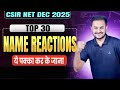 Top 30 Name Reactions For CSIR NET Dec 2025 I Most Repeated Name Reactions I ये पक्का करके जाना