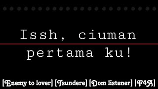 Kecolongan first kiss | ASMR Cewek | [Enemy to lover] [Tsundere] [Dom listener] [F4A]