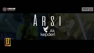 Arsi - Ak kepderi 2020 marco cinema super hit music Resimi