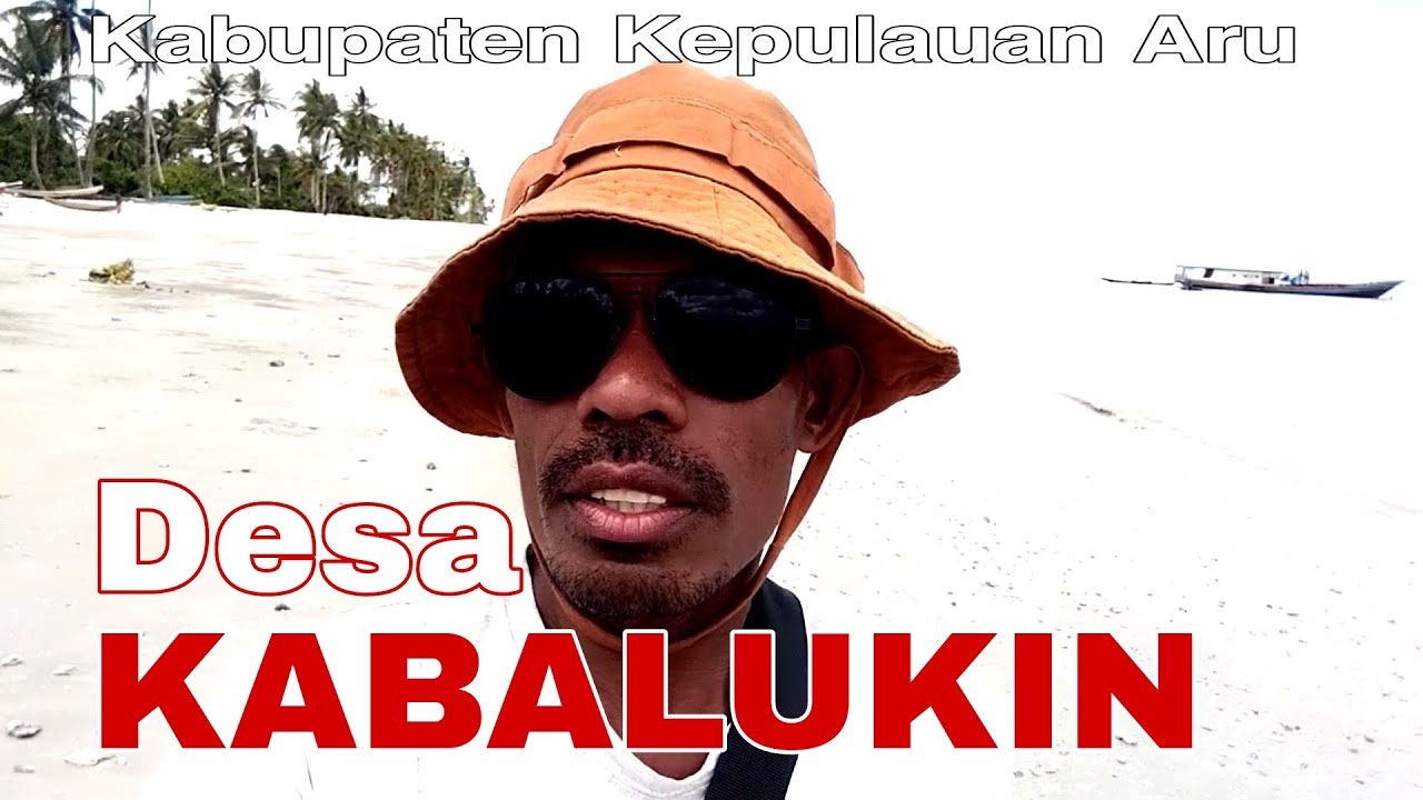 VIEW DESA KABALUKIN KABUPATEN KEPULAUAN ARU