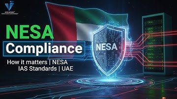 NESA Compliance  - How it matters | NESA IAS Standards | UAE