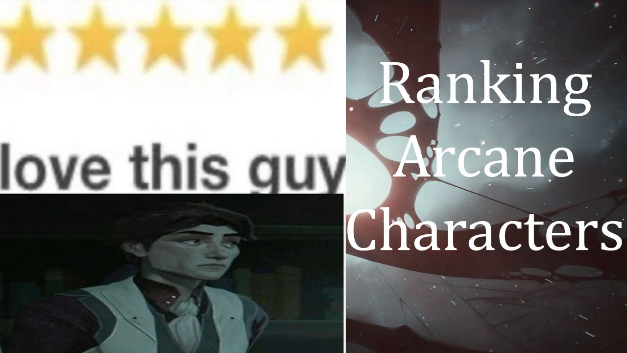 Ranking ALL of the Arcane Characters! (Spoilers for Season 2)