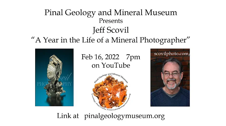 Jeff Scovil "A Year in the Life of a Mineral Photo...