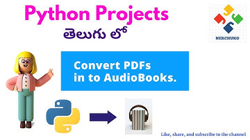 Convert any PDF to AudioBook Using Python || Python Projects in Telugu || Nerchuko