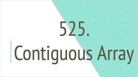 Contiguous Array (Leetcode 525)