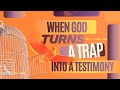 When God Turns A Trap Into A Testimony | Dr. Tonya S. Hall