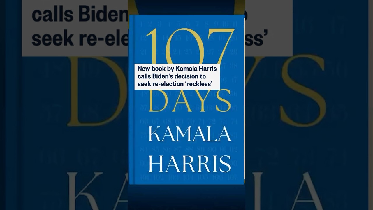 New book by Kamala Harris calls Biden's decision to seek re-election 'reckless'