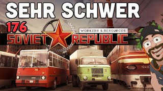 Workers & Resources: Soviet Republic [S6|176] Let's Play deutsch german gameplay