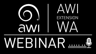 AWI Extension WA Webinar - Tackling Tough Times – Session 2