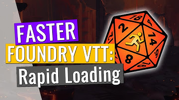Faster Foundry VTT: Load your Worlds quicker
