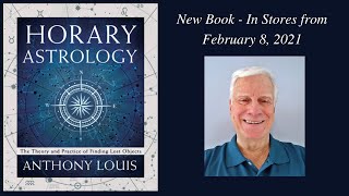 Book Release - Horary Astrology: The Theory and Practice of Finding Lost Objects by Anthony Louis