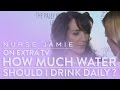 How Much Water Should I Drink Daily? - Nurse Jamie On Extra TV