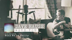 Dave Hause Bury Me In Philly Album Stream Youtube