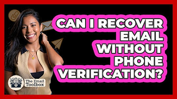 Can I Recover Email Without Phone Verification?