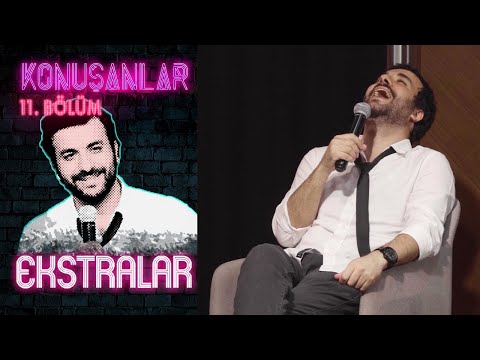 Konuşanlar 11. Bölüm | Ekstralar