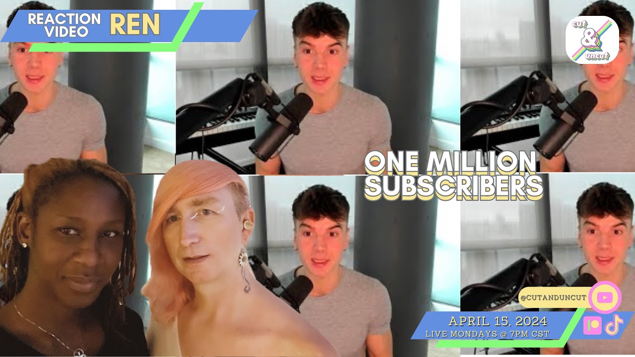 REACTING TO REN - ONE MILLION SUBSCRIBERS - Defining success with Daphne & Bonnie Violet