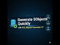 Generate SQL Objects Quickly with SQL Objects Generator V7