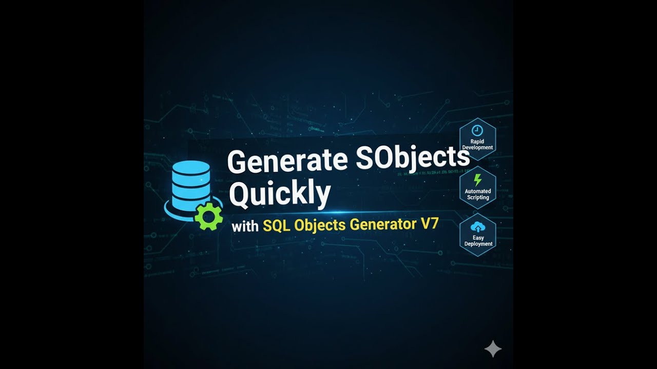 Generate SQL Objects Quickly with SQL Objects Generator V7 - YouTube