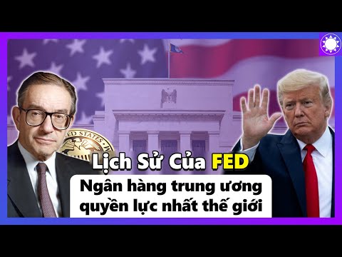 Video Lịch Sử Của FED - Ngân Hàng Trung Ương Quyền Lực Nhất... - youtube