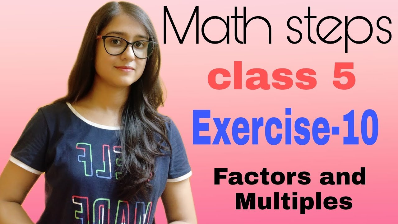 Math Steps 5 Exercise 10 (Q.1-Q.14) - YouTube