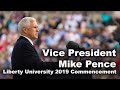 Liberty University Commencement 2019 - Vice President Mike Pence