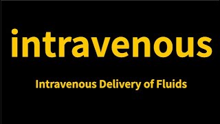 Intravenous