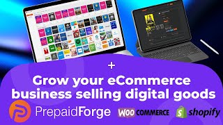 Grow eCommerce business selling digital goods from PrepaidForge