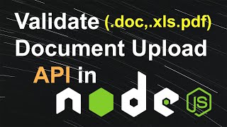How to Validate Document Upload API in Node jS - Validate Document Upload API in Node JS