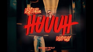 HUUUH - Faybell ❌ Bandiray (Official Video)