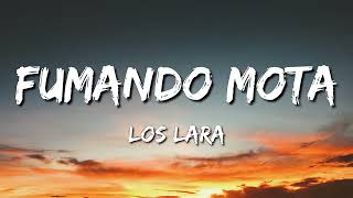 Los Lara - Fumando Mota (/Letra)