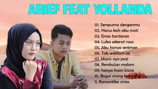 Arief feat Yollanda full album - Sempurna denganmu, Harus kah aku mati