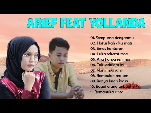 Arief feat Yollanda full album - Sempurna denganmu, Harus kah aku mati class=