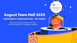 August Monthly Town Hall | CoinCeylon x Intersect Sri Lanka