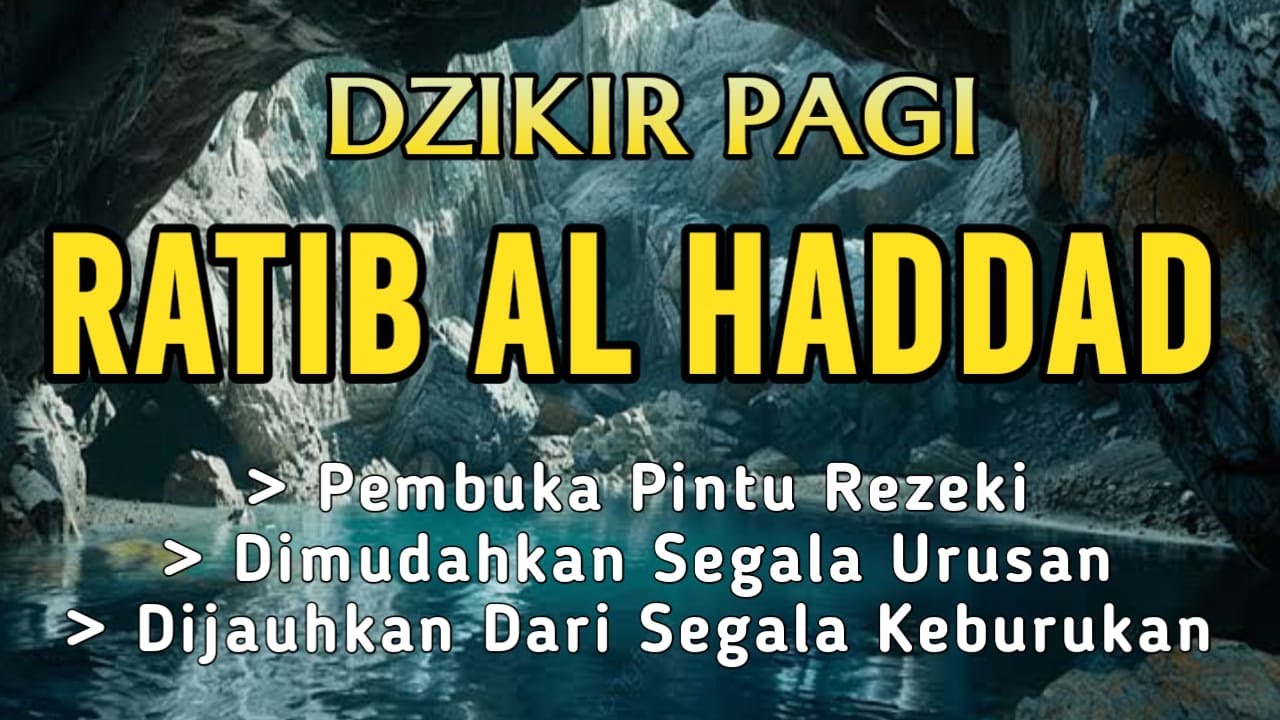 Lantunan Syahdu Dzikir Ratib Al-Haddad Disertai Teks Arab, Latin, dan Arti - Cukup Dengarkan!!!