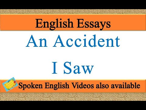 Write An Essay On An Accident I Saw In English Essay Writing On An Accident I Saw In English