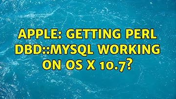 Apple: Getting Perl DBD::mysql working on OS X 10.7? (3 Solutions!!)
