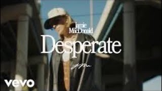 Jamie MacDonald - Desperate (with Lauren Daigle) (1 HOUR)