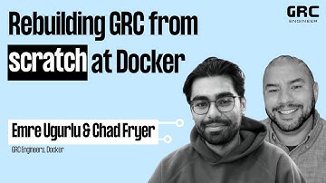 Rebuilding GRC from Scratch: Build-First Engineering w/ Emre & Chad from Docker