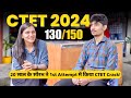 How Saurabh Scored 130/150 in CTET July 2024? CTET Interviews | Himanshi Singh