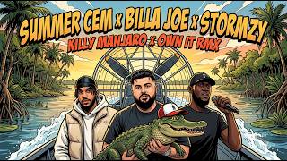 Neu !!! SUMMER CEM & BILLA JOE x STORMZY - killy manjaro x own it (styloop RMX)