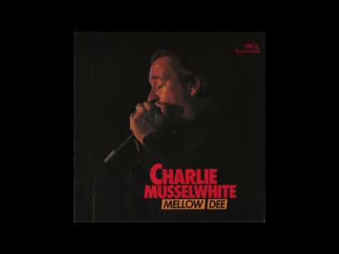 Video thumbnail for Charles Musselwhite - Mellow-Dee (1986) full album