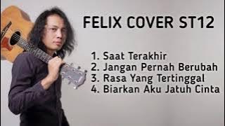 FULL ALBUM ST12 COVER 'FELIX IRWAN'