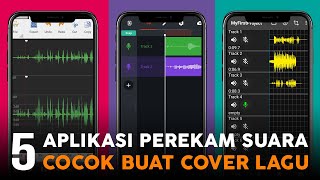 5 Aplikasi Perekam Suara Terbaik Untuk Membuat Cover Lagu Gratis di Android