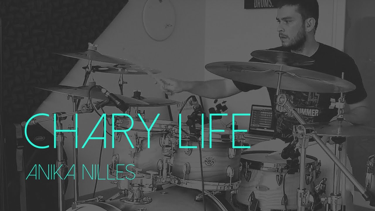 Chary Life - Anika Nilles [Drum Cover] - Daniel Rocha