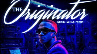 Mdu aka Trp - The Originator Ep(Mix)