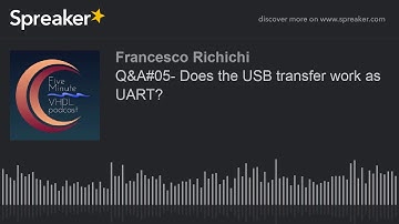 Q&A#05- Does the USB transfer work as UART?