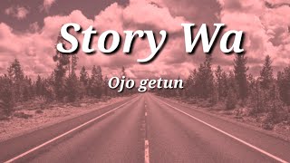 Happy Asmara - ojo getun (story Wa)