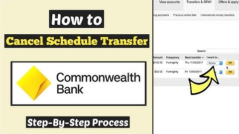 Cancel Schedule Transfer Commbank | Stop/Cancel direct Debit/Recurring Payment | Automatic payment